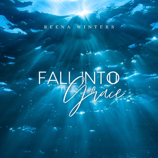 Reena Winters - Fall into Grace