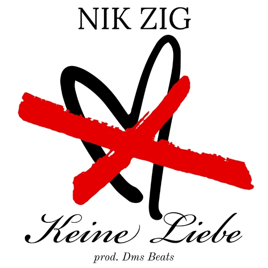 Nikzig - Keine Liebe