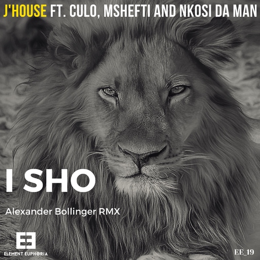 J'House feat. CULO, MSHEFI & Nkosi da Man - I SHO