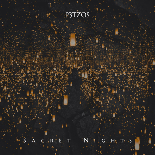 P3TZOS - Sacred Nights