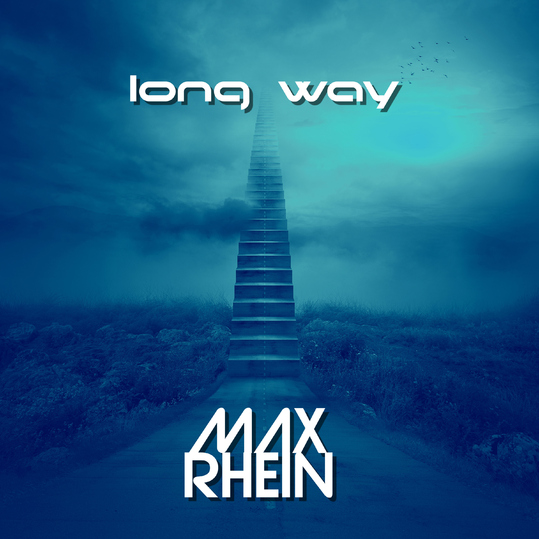 Max Rhein - Long Way