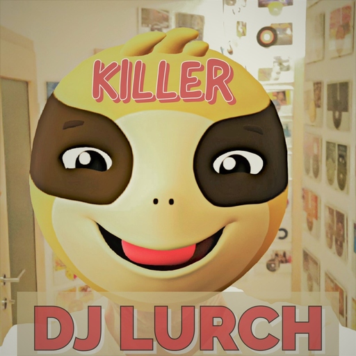 DJ Lurch - Killer