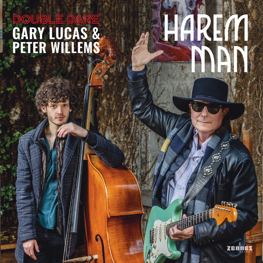 Gary Lucas & Peter Willems - Harem Man