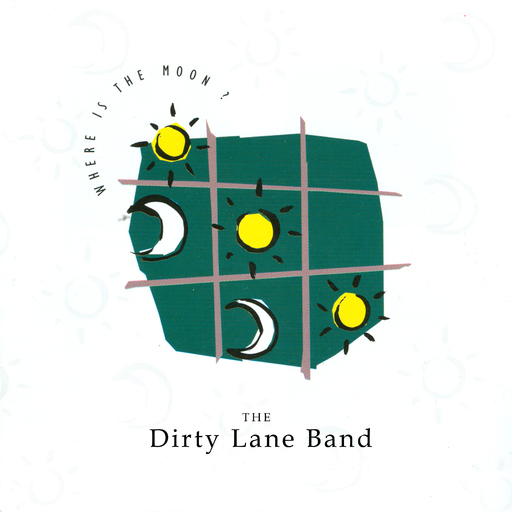 The Dirty Lane Band - Where Is the Moon?