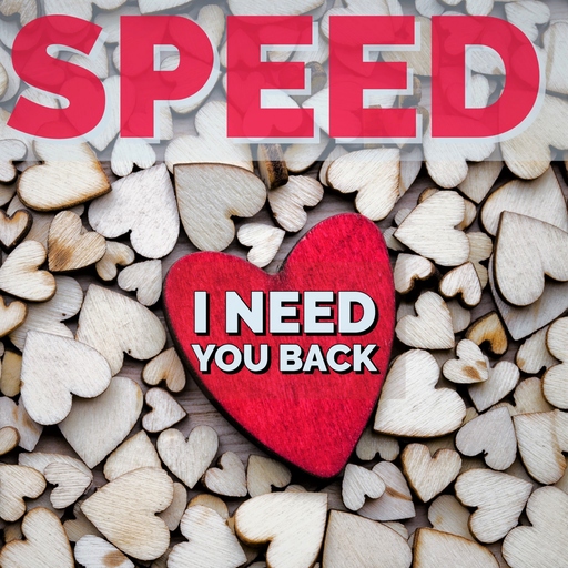 SPEED - I Need You Back