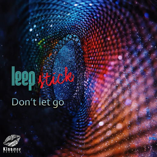 Leepstick - Don't Let Go