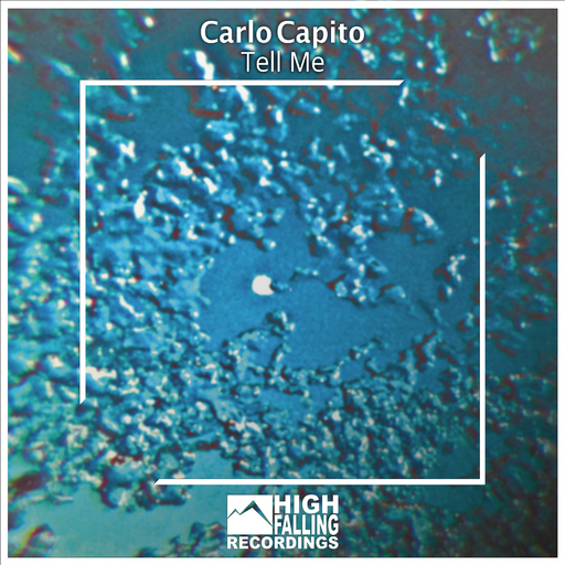 Carlo Capito - Tell Me