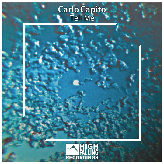 Carlo Capito - Tell Me