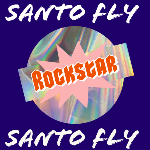 Santo Fly - Rockstar