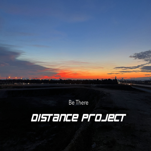 DISTANCE PROJECT - Be There