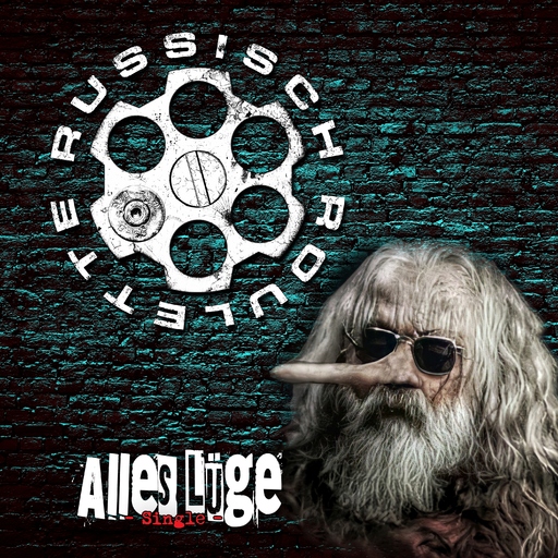 Russisch Roulette - Alles Lüge