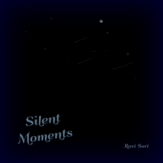 Ravi Suri - Silent Moments