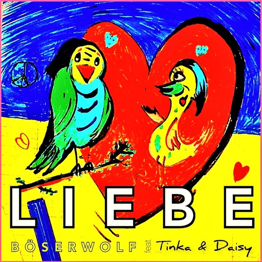 Böser Wolf feat. Tinka & Daisy - L I E B E