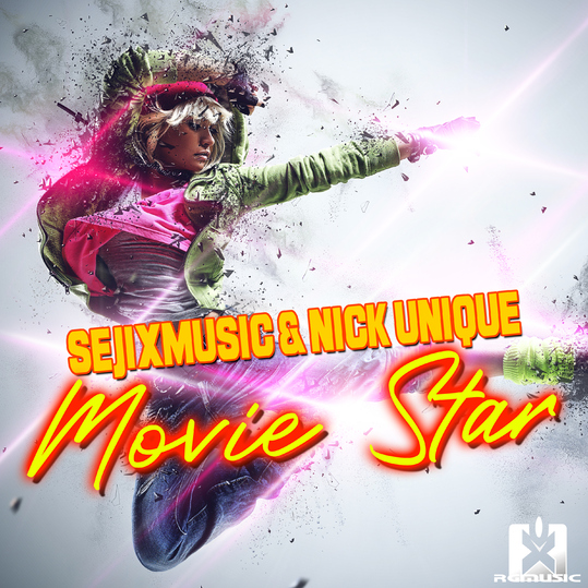 SejixMusic & Nick Unique - Movie Star