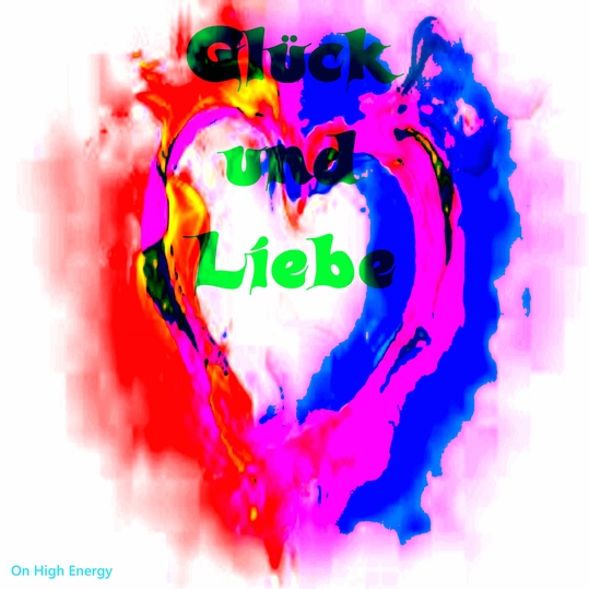 On High Energy - Liebe und Glück