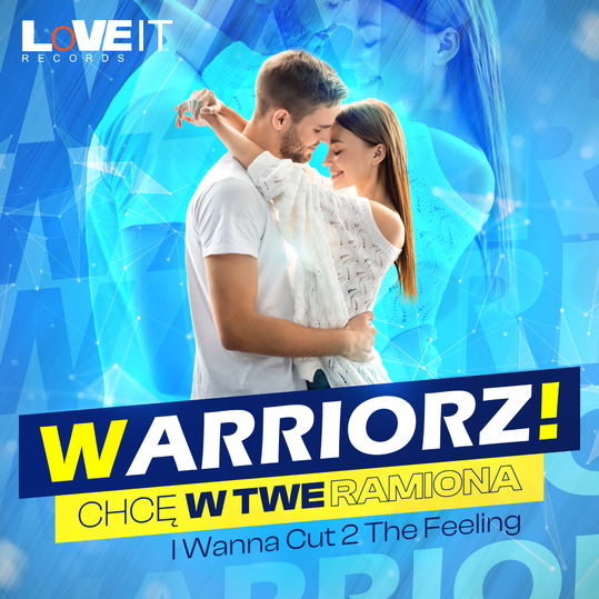 Warriorz! - Chcę w Twe Ramiona