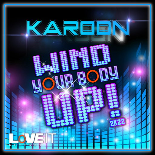 Karoon - Wind Your Body Up!