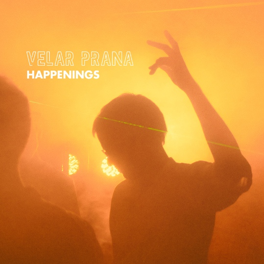 Velar Prana - Happenings