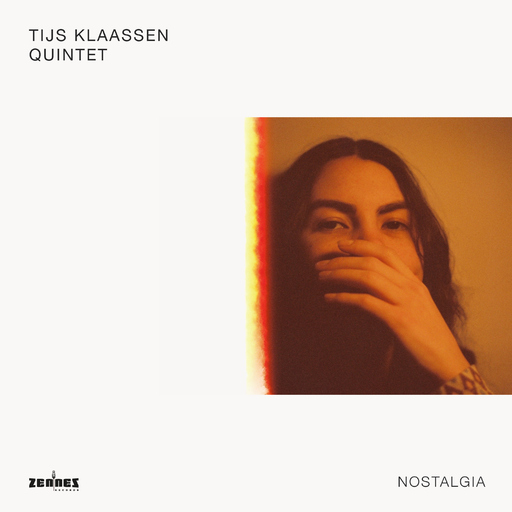 Tijs Klaassen Quintet - Nostalgia