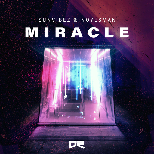 Sunvibez & NoYesMan - Miracle