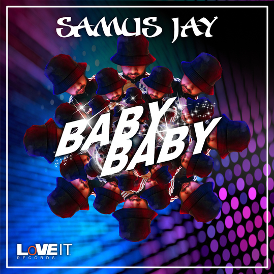 Samus Jay - Baby Baby