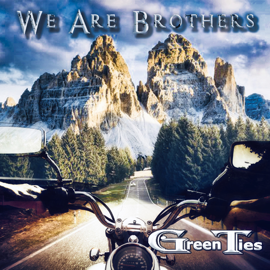 Green Ties - We Are Brothers