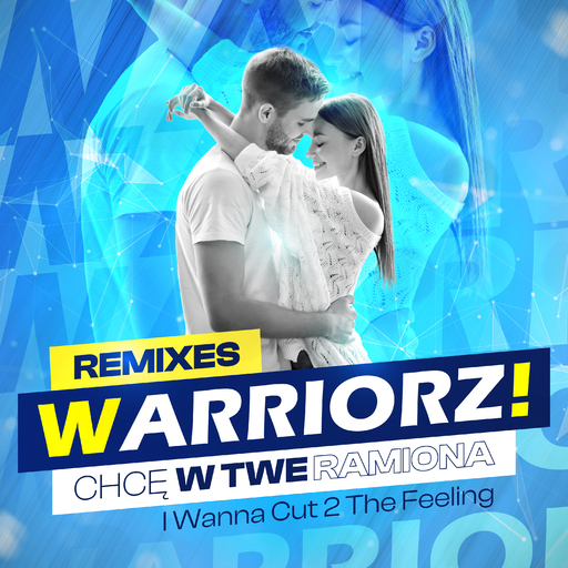 Warriorz! - Chcę w Twe Ramiona