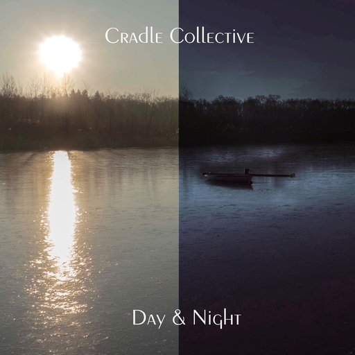 Cradle Collective - Day & Night