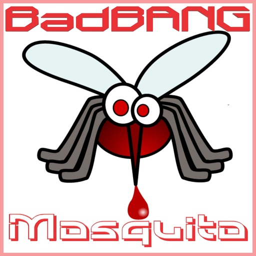 BadBANG - Mosquito