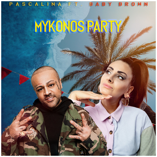 Pascalina feat. Baby Brown - Mykonos Party