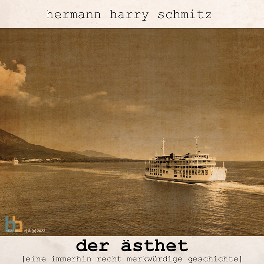 Hermann Harry Schmitz - Der Ästhet