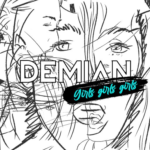 Demian - Girls Girls Girls