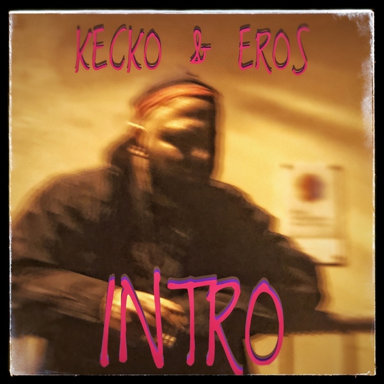 Kecko & EroS - INTRO