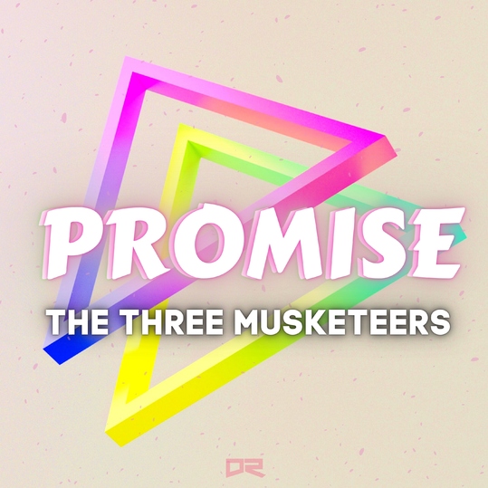 The Three Musketeers - Promise