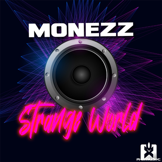 Monezz - Strange World