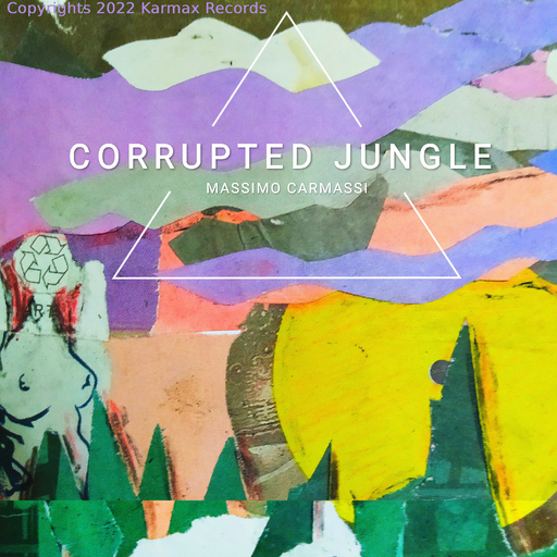Massimo Carmassi - Corrupted Jungle