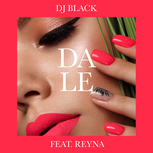 DJ Black feat. Reyna - Dale