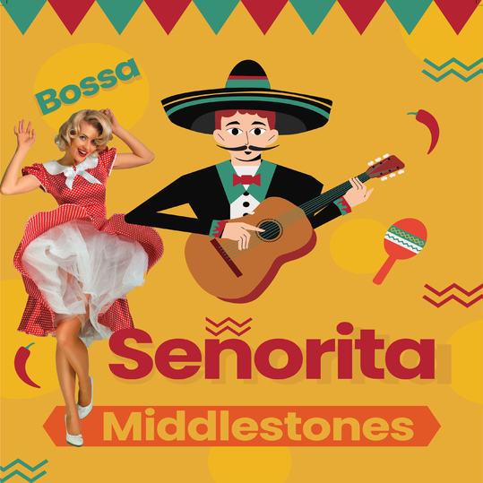 Middlestones - Senorita