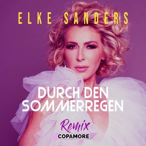 Elke Sanders - Durch den Sommerregen Copamore Remix