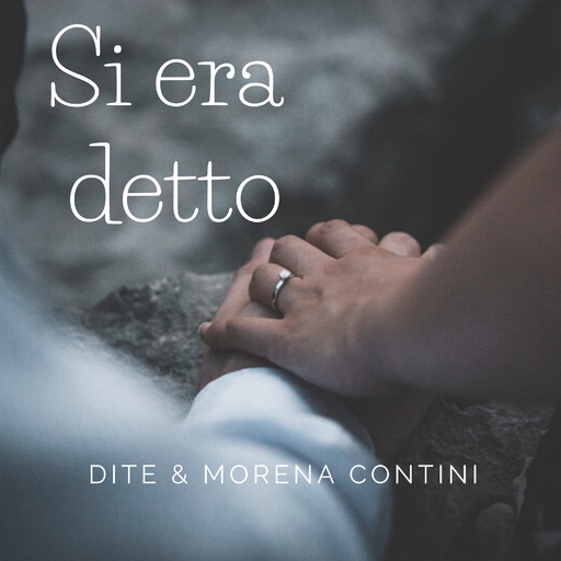 Morena Contini & Dite - Si era detto