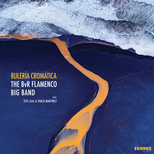 The BvR Flamenco Big Band feat. Tete Leal - Bulería Cromática