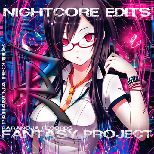 Fantasy Project - Fantasy Project Nightcore Edits