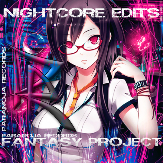 Fantasy Project - Fantasy Project Nightcore Edits