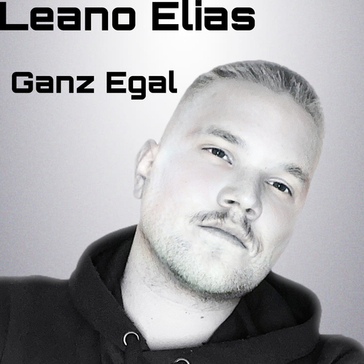 Leano Elias - Ganz Egal