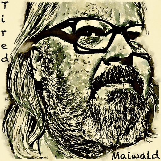 Maiwald - Tired