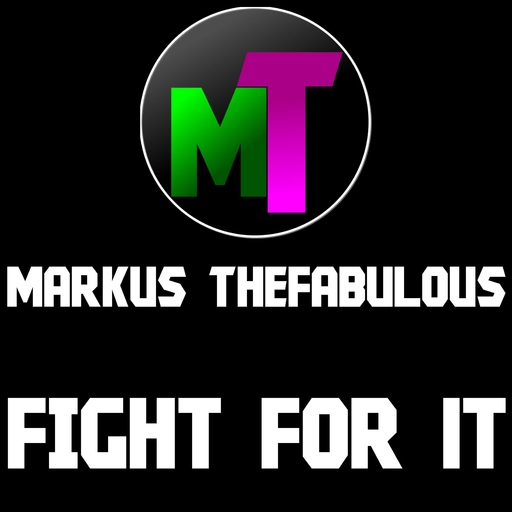 Markus Thefabulous - Fight for It