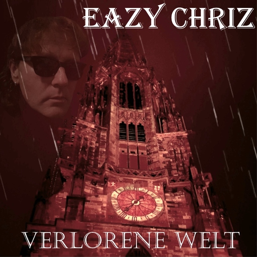 Eazy Chriz - Verlorene Welt