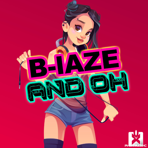 B-laze - And Oh