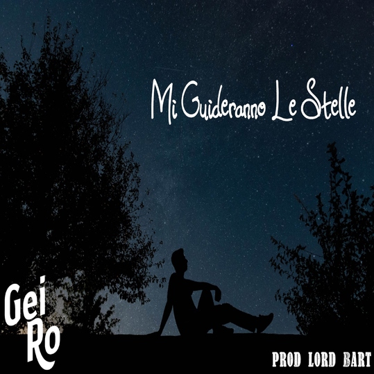 Geiro & Lord Bart - Mi guideranno le stelle