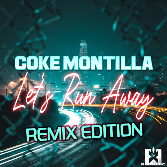 Coke Montilla - Let's Run Away